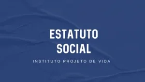 Capa do Estatuto Social do Instituto Projeto de Vida